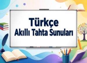 Türkçe Akıllı Tahta Sunuları